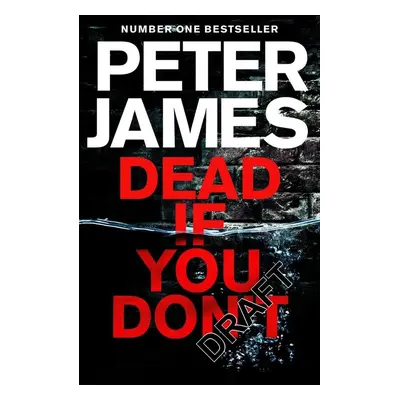 Dead If You Don't - Peter James