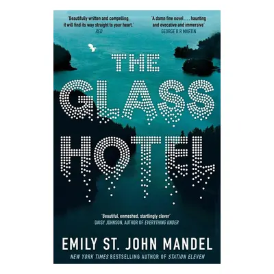 The Glass Hotel - Emily St John Mandel