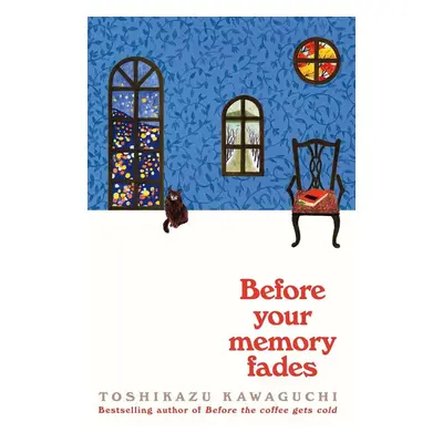 Before Your Memory Fades - Toshikazu Kawaguchi