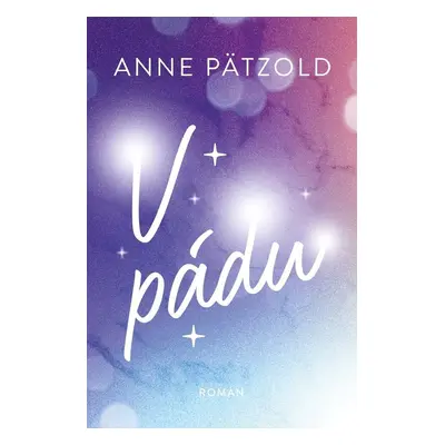 V pádu - Anne Pätzold