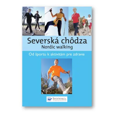 Severská chôdza - Autor Neuveden