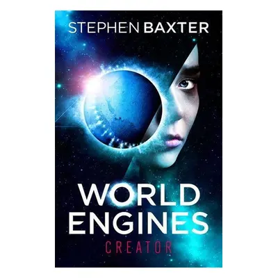 World Engines: Creator - Stephen Baxter