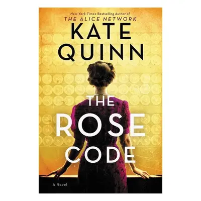 The Rose Code - Kate Quinn