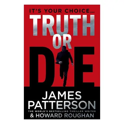 Truth or Die - James Patterson