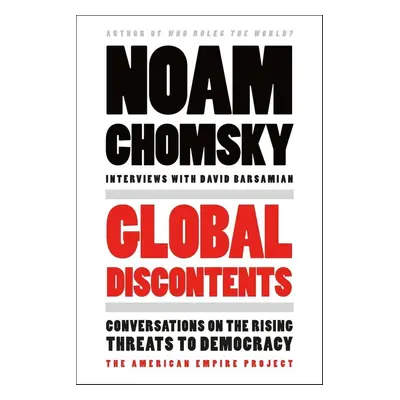 Global Discontents - Noam Chomsky