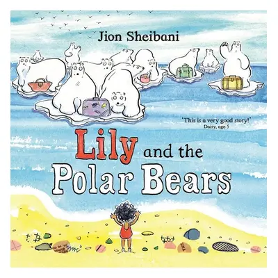 Lily and the Polar Bears - Jion Sheibani