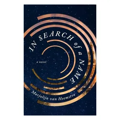 In Search of a Name - Marjolijn van Heemstra