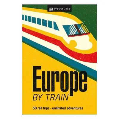 Europe by Train - DK