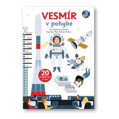 Vesmír v pohybe - Sophie Dussaussois