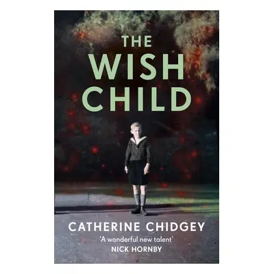 The Wish Child - Catherine Chidgey