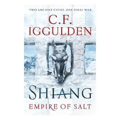 Shiang - Empire of Salt 02 - C. F. Iggulden