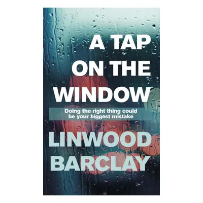 A Tap on the Window - Linwood Barclay