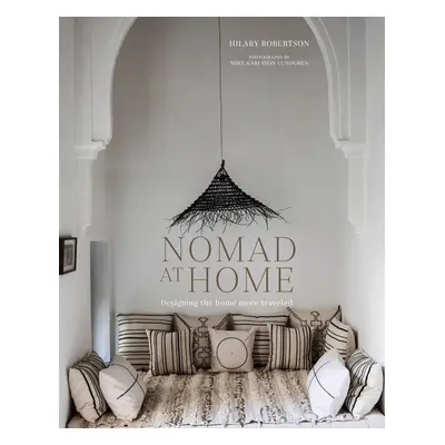 Nomad at Home - Hilary Robertson