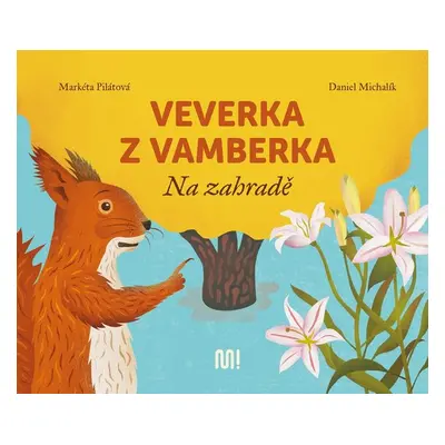 Veverka z Vamberka - Markéta Pilátová