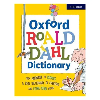 Oxford Roald Dahl Dictionary - Susan Rennie