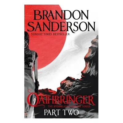 The Stormlight Archive 03. Oathbringer Part Two - Brandon Sanderson