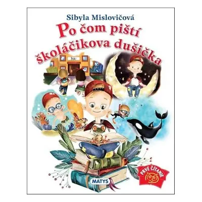 Po čom piští školáčikova dušička - Sibyla Mislovičová