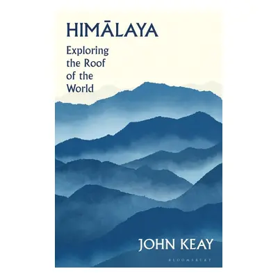 Himalaya - John Keay