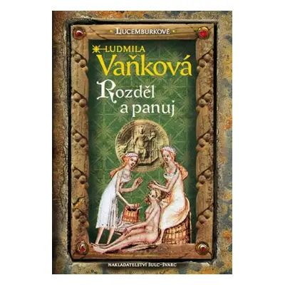 Rozděl a panuj - Ludmila Vaňková