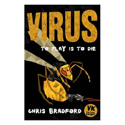 Gamer: Virus - Chris Bradford