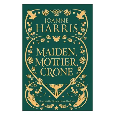 Maiden, Mother, Crone - Joanne Harris