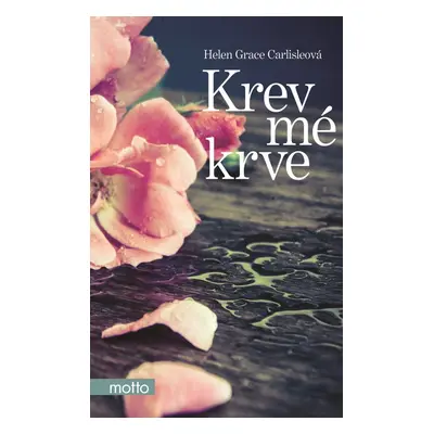 Krev mé krve - Helen Grace Carlisleová