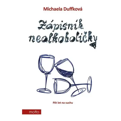 Zápisník nealkoholičky - Michaela Duffková