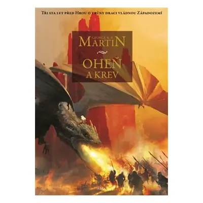 Oheň a krev I. - George R. R. Martin