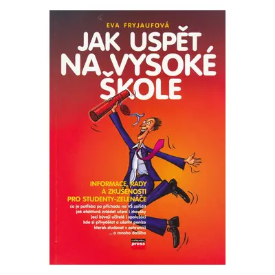 Jak uspět na vysoké škole - Eva Fryjaufová