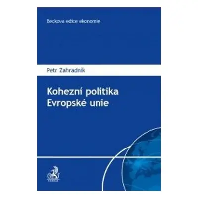 Kohezní politika Evropské unie - Petr Zahradník