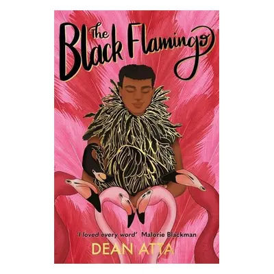 The Black Flamingo - Dean Atta