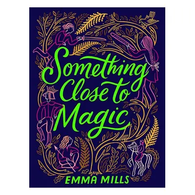 Something Close to Magic - Emma Mills