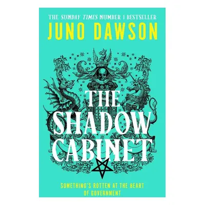 The Shadow Cabinet - Juno Dawson