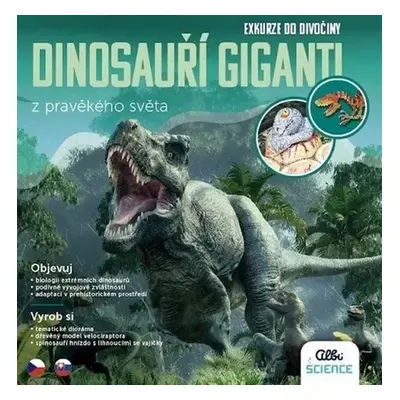 Exkurze do divočiny Dinosauří giganti - Autor Neuveden