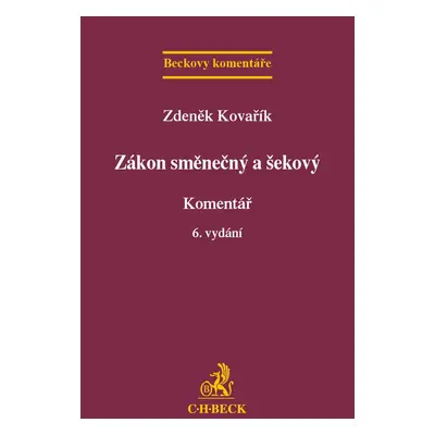 Zákon směnečný a šekový Komentář - JUDr. Zdeněk Kovařík