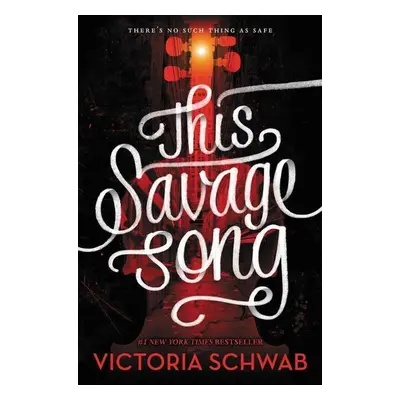 Monsters of Verity 01. This Savage Song - Victoria Schwabová