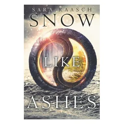 Snow Like Ashes - Sara Raaschová