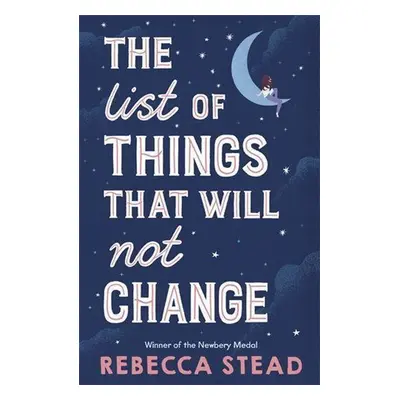 The List of Things That Will Not Change - Rebecca Stead