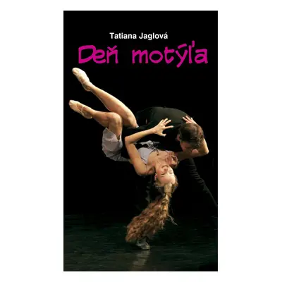 Deň motýľa - Tatiana Jaglová