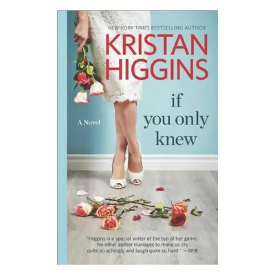 If You Only Knew - Kristan Higgins