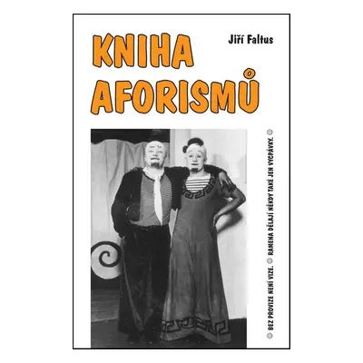 Kniha aforismů - Jiří Faltus