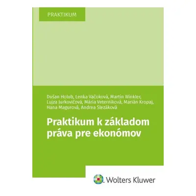 Praktikum k základom práva pre ekonómov - Lujza Jurkovičová