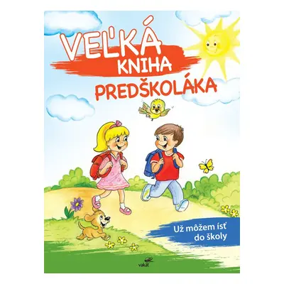 Veľká kniha predškoláka - Autor Neuveden