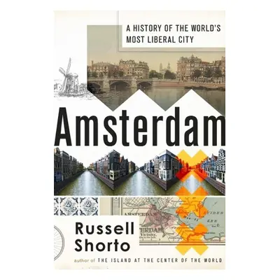 Amsterdam - Russell Shorto