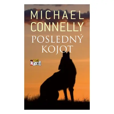 Posledný kojot - Michael Connelly