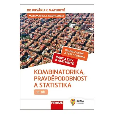 Matematika s nadhledem 13 Kombinatorika, Pravděpodobnost a statistika - Pavel Tlustý