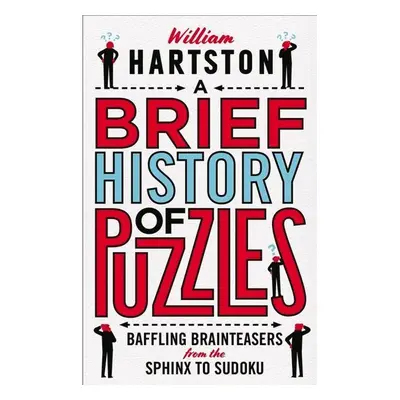 A Brief History of Puzzles - William Hartston