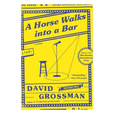 A Horse Walks into a Bar - David Grossman