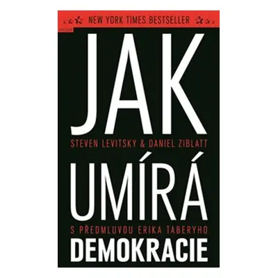 Jak umírá demokracie - Daniel Ziblatt