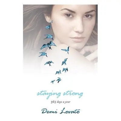 Staying Strong - Demi Lovato